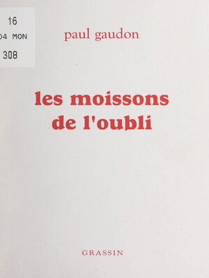 cover image of Les moissons de l'oubli